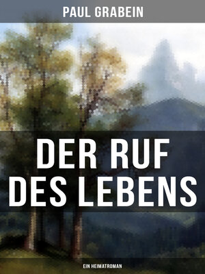 cover image of Der Ruf des Lebens (Ein Heimatroman)